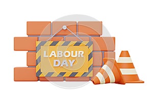 Brick wall with Under construction sign and traffic cone,Construction tools,Happy labour day.3d rendering