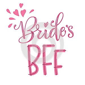 Bride`s BFF - HenParty modern calligraphy and lettering for cards, prints, t-shirt design