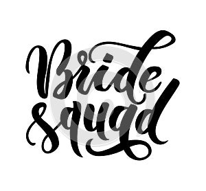Bride squad lettering inscriptions. Wedding calligraphy. Vector