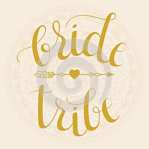 Bride Tribe hand lettering phrase