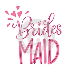 Bridesmaid - HenParty modern calligraphy and lettering for cards, prints, t-shirt design