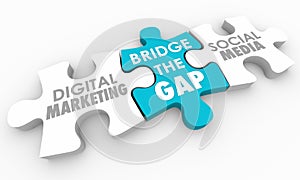 Bridge the Gap Digital Marketing Social Media Puzzle