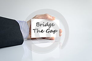 Bridge the gap text concept