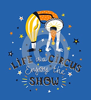Bright circus poster design with acrobat and text - Life is a circus, enjoy the show. Vector illustration.