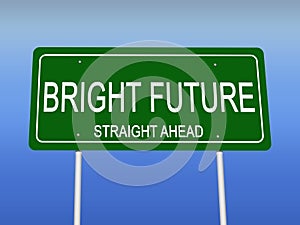 Bright Future Road Sign