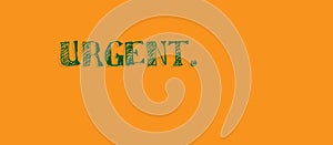 Bright orange urgent message