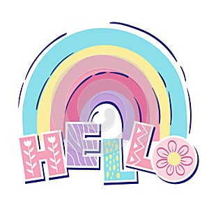 Bright rainbow and text hello. Vector illustration for children's clothing, books and toys