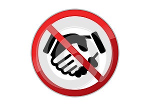 Bright red sign prohibiting handshakes. A STOP or NO sign with a handshake symbol. Ð¡oronavirus COVID-19