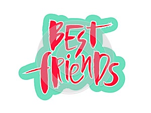 Bright Sticker of handwritten lettering of Best friends