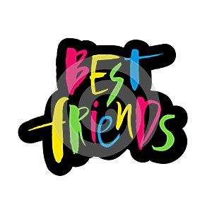 Bright Sticker of handwritten lettering of Best friends