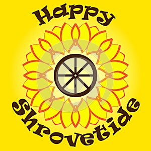 Bright yellow sun with text happy shrovetide on orange background. Wooden wheel inside. National holiday.Template