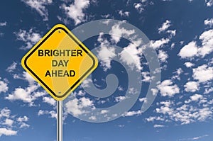 Brighter Day Ahead sign photo