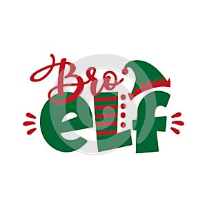 Bro ELF - funny text for Christmas