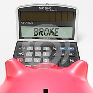 Broke Calculator Shows Credit Trouble And Debt