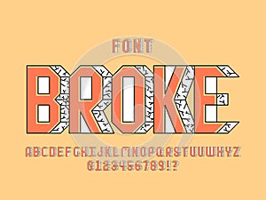 Broke font. Vector alphabet