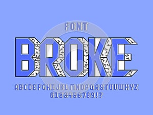 Broke font. Vector alphabet