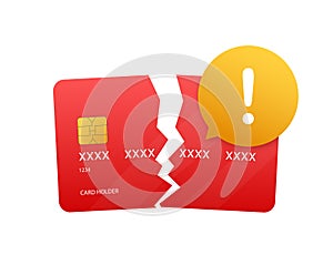 Broken credit card. Debt bankruptcy. Failed money transaction. Vector stock illustration.