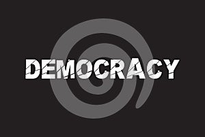 Broken Democracy in danger - democratic system is deteriorating and worsening. Vector illustration.