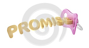 Broken promises concept. Baby nipple with promise word.