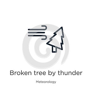 Broken tree by thunder icon. Thin linear broken tree by thunder outline icon isolated on white background from meteorology