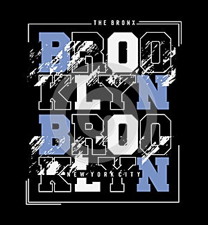 BROOKLYN Grunge design typography, vector design text illustration, poster, banner, flyer, postcard , sign, t shirt graphics,