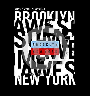 Brooklyn New york design typography, Grunge background vector design text illustration, sign, t shirt graphics, print