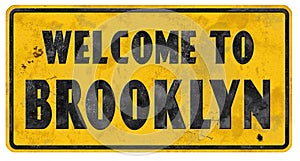 Brooklyn Street Sign Grunge Welcome