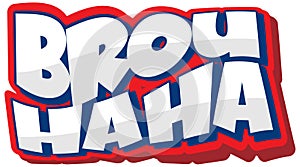 Brouhaha isolated word text