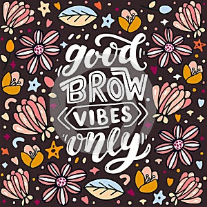 Brow-bar concept. Lettering illustration phrase.