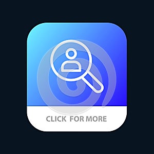 Browse, Find, Networking, People, Search Mobile App Button. Android and IOS Line Version