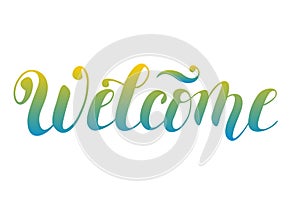 Brush calligraphy of Welcome with gradient letters on white background