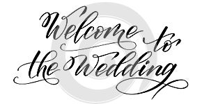 Brush calligraphy Welcome to the Wedding