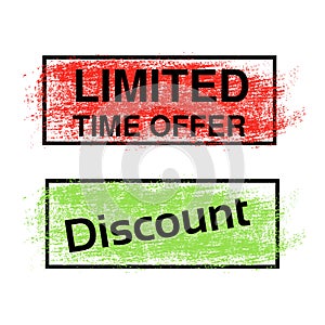 Brush stroke, labels of Limited Time Offer and Discount, red and green sticker. Rectangle stratched spot.