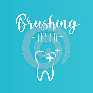 `Brushing teeth` inspirational motivation poster