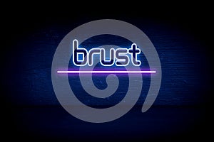 Brust - blue neon announcement signboard