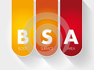 BSA - Body Surface Area acronym