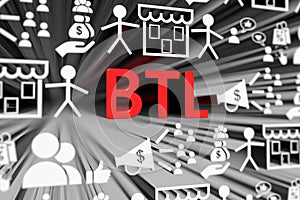 BTL concept blurred background