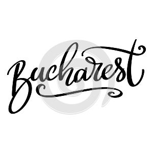 Bucharest, hand lettering phrase, poster design, calligraphy