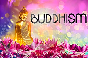 Buddha figure among lotus flowers and word Buddhism on bright background