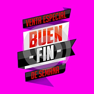 Buen Fin venta especial, Good Weekend special sale spanish text, vector modern banner