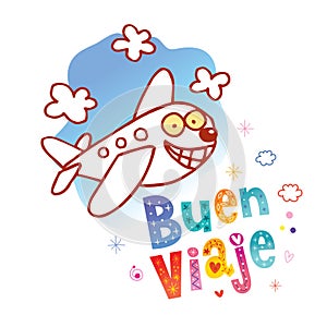 Buen viaje - Have a nice trip in Spanish