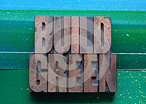 Build green