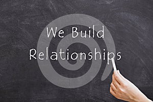 We Build Relationships on blackboard