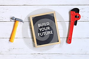 Build your future