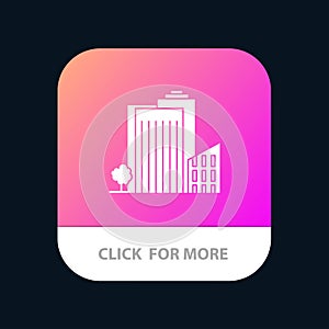 Building, Build, Dormitory, Tower, Real Estate Mobile App Button. Android and IOS Glyph Version