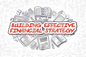 Building Effective Financial Strategy - Business Concept.