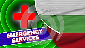 Bulgaria Realistic Flag with Emergency Services Title Fabric Texture 3D Illustration