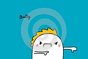 Bully hand drawn vector illustration in cartoon comic style man agressive negative