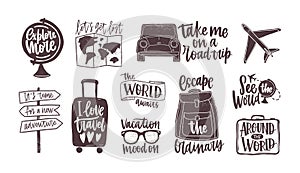 Bundle of handwritten motivational slogans decorated with tourism, travel and vacation elements - backpack, suitcase