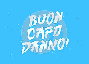 Buon Capodanno! Happy New Year inscription in Italian. Beautiful lettering. Drawn with a brush by hand. New Year greeting card photo